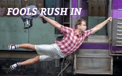 Fools Rush In